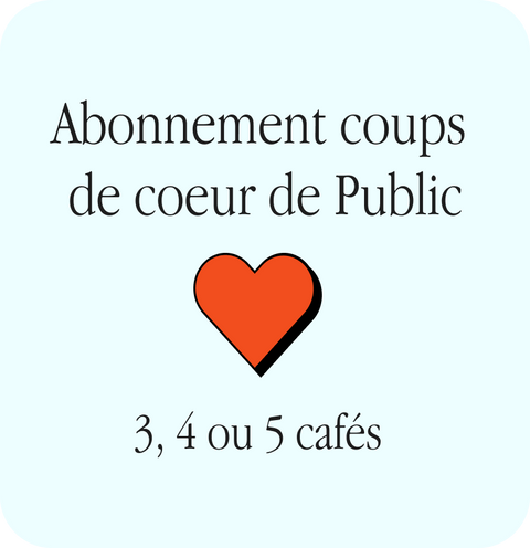 Abonnement coups de coeur de Café Public